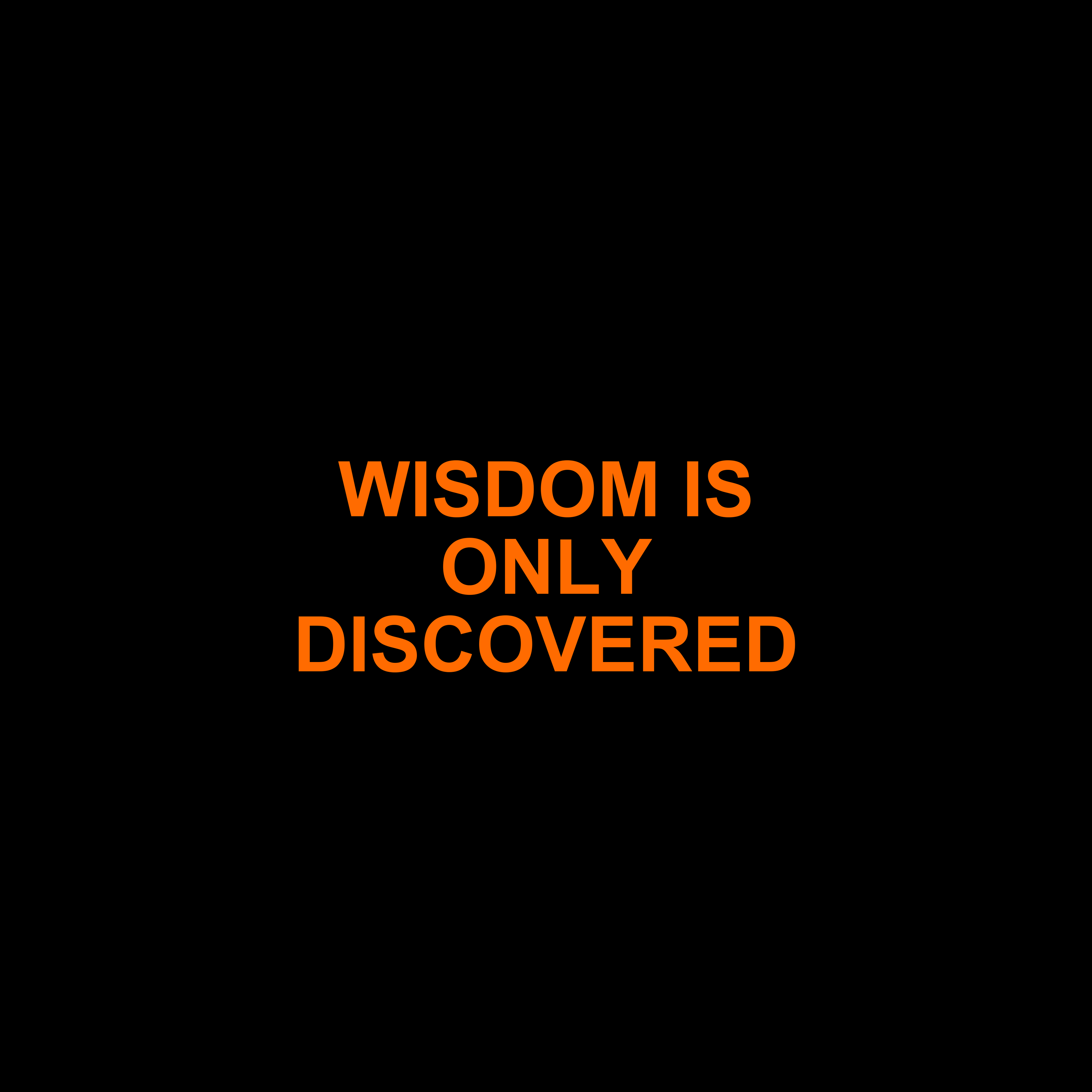Wisdom Is Only Discovered product design